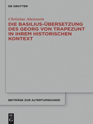 cover image of Die Basilius-Übersetzung des Georg von Trapezunt in ihrem historischen Kontext